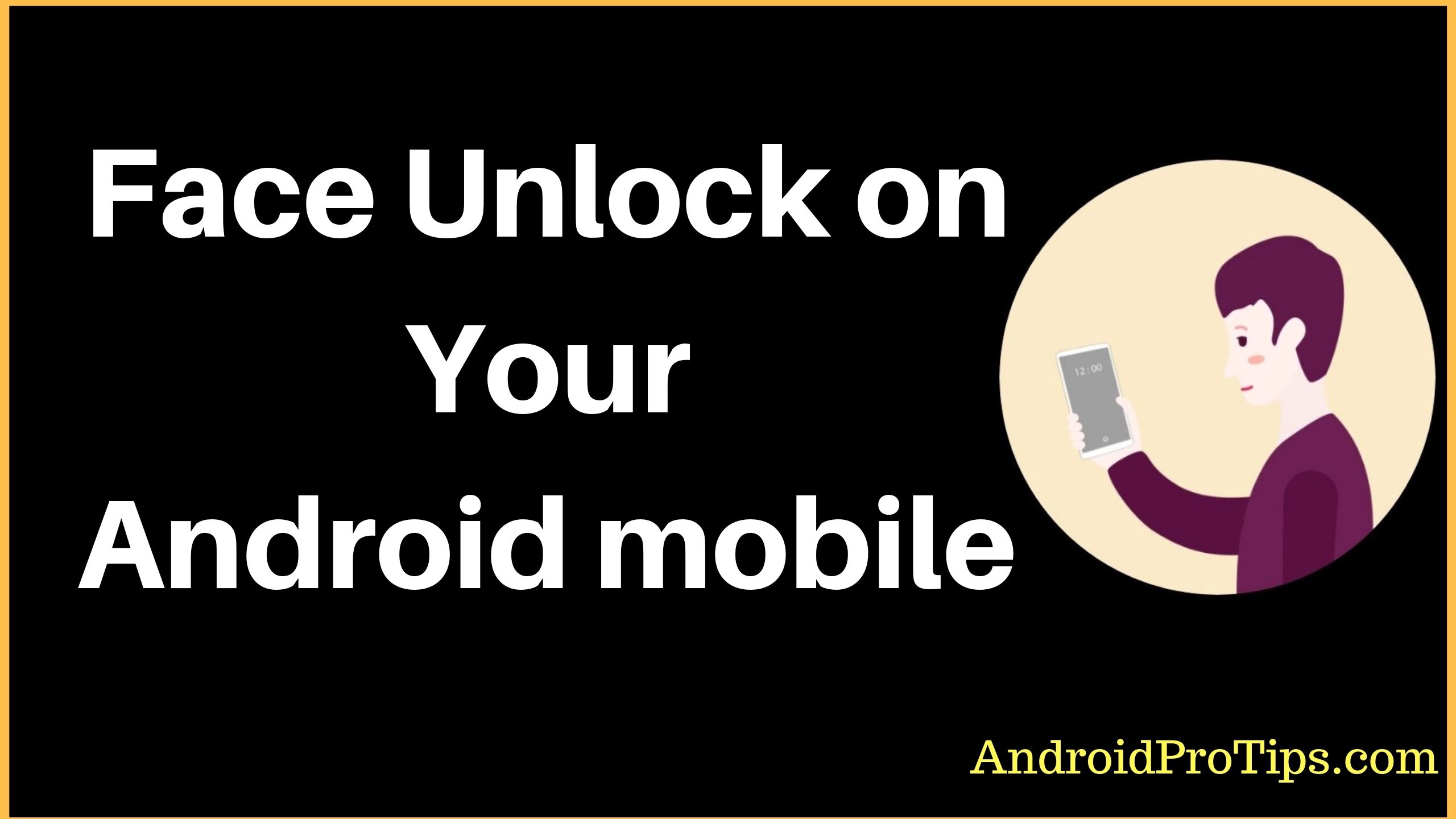 How to unlock mobile with face lock