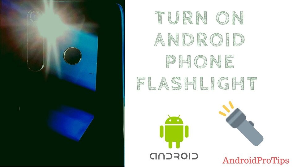 Turn On Android Phone Flashlight