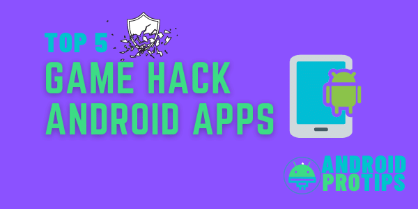 top 5 Game Hack Android Apps