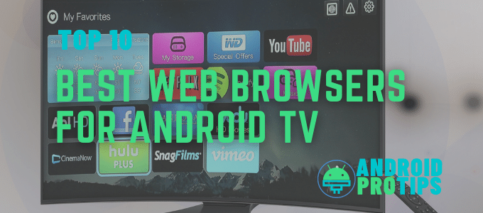 top 10 Best Web Browsers For Android TV